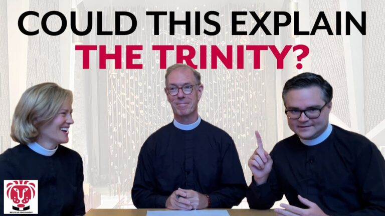 #44 Rev’d Up for Sunday | “What is the Trinity?” | John 16:12-15