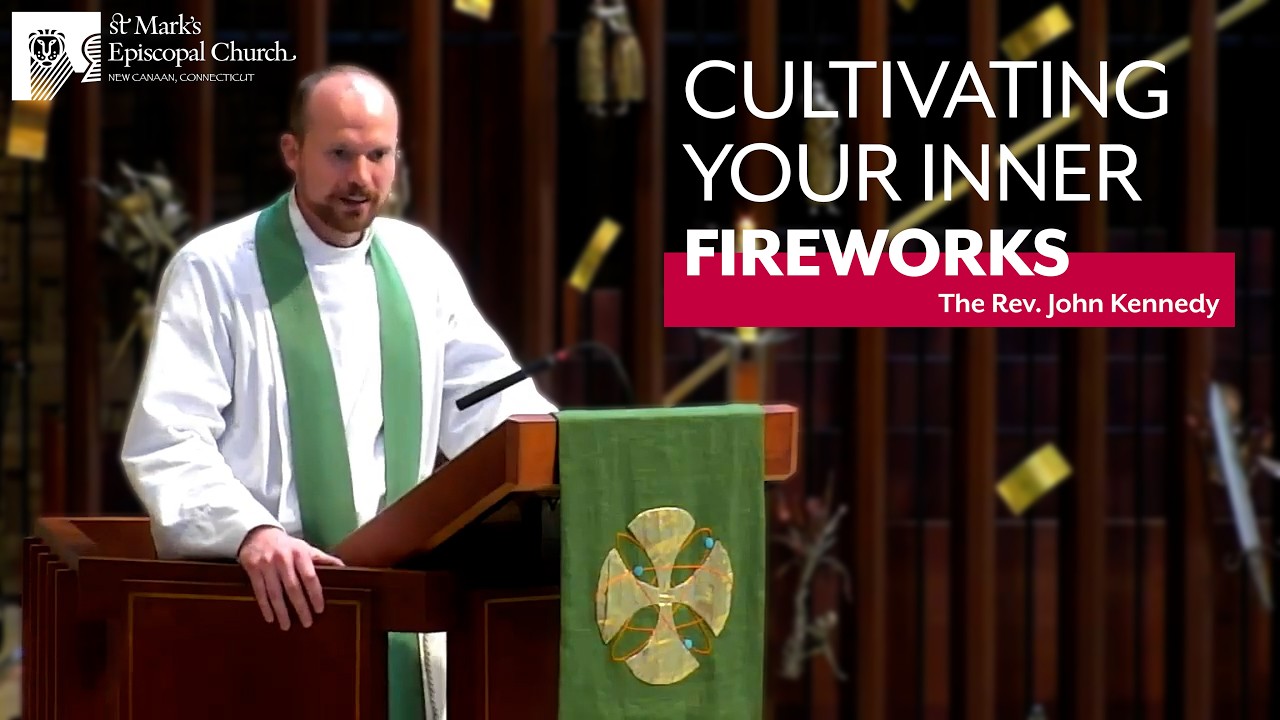 07.07.24 “Spiritual Fireworks: St. Paul’s Mystical Experience” | Rev. John Kennedy