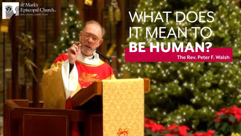 12.24.23 “On Being a Human Being” | Rev. Peter F. Walsh