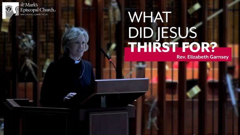 04.07.23 “I Am Thirsty” (Good Friday) | Rev. Elizabeth Garnsey