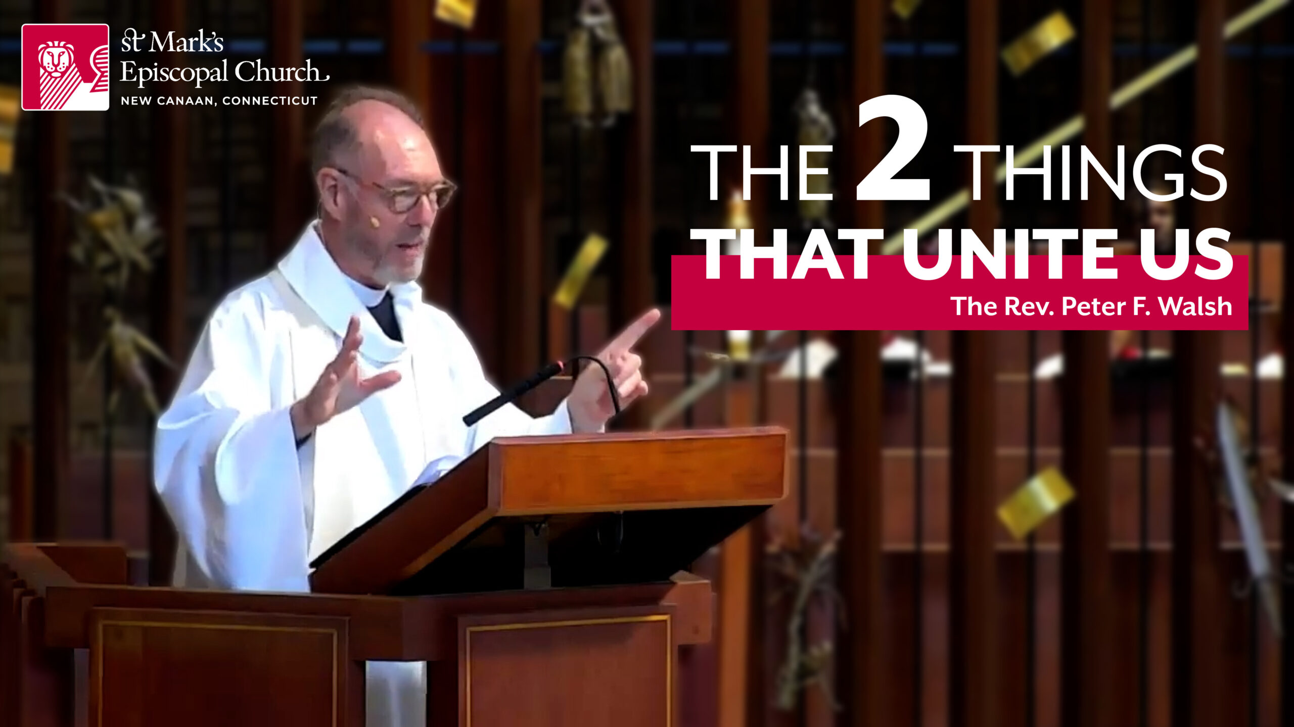 02.02.25  “A Communion of Love: The 2025 State of the Church Address” | The Rev. Peter F. Walsh